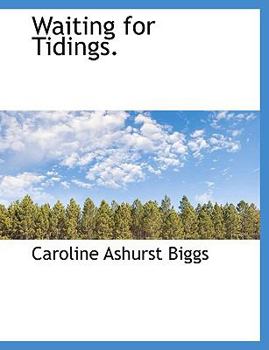 Paperback Waiting for Tidings. [Large Print] Book