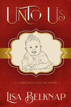 Paperback Unto Us: A Christmas Poetry Book