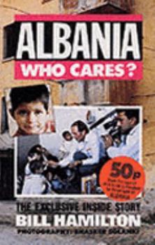 Paperback Albania: Who Cares? Book