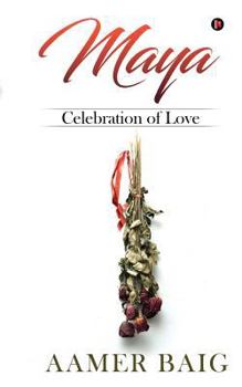 Paperback Maya: Celebration of Love Book