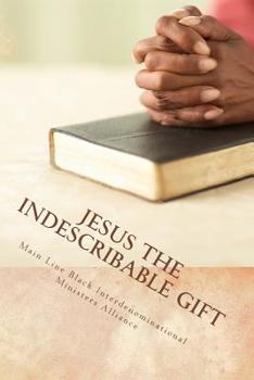 Paperback Jesus The Indescribable Gift: Devotions And Meditations 2014 Book