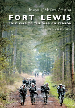 Fort Lewis: Cold War to the War on Terror - Book  of the Images of Modern America