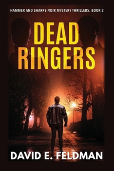 Paperback Dead Ringers: Hammer & Sharpe Noir Mystery Thrillers, Book 2 Book