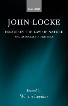 Paperback Essays on the Law of Nature: The Latin Text with a Translation, Introduction and Notes, Together with Transcripts of Locke's Shorthand in His Journ Book