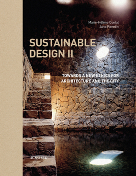 Hardcover Sustainable Design II: Towards a New Ethics of Architecture and City Planning Book