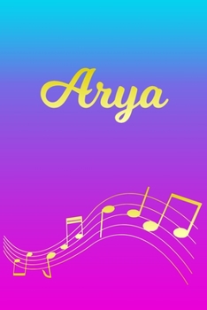 Paperback Arya: Sheet Music Note Manuscript Notebook Paper - Pink Blue Gold Personalized Letter A Initial Custom First Name Cover - Mu Book