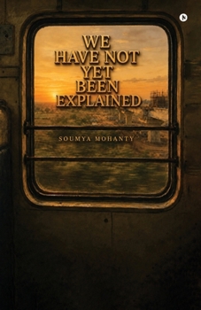 Paperback We have not Yet been explained Book