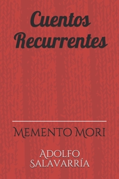 Paperback Cuentos Recurrentes: Memento Mori [Spanish] Book