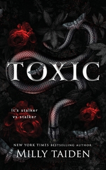 Paperback Toxic: Stalker vs. Stalker Dark Toxic Romance Book