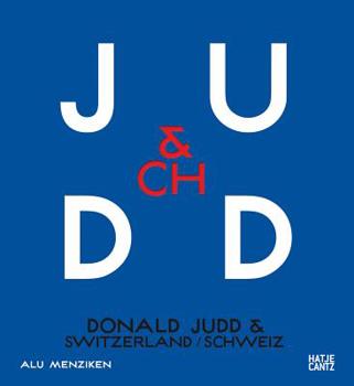 Hardcover Donald Judd & Switzerland Book