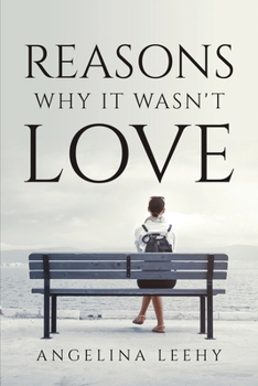 Paperback Reasons Why It Wasn't Love Book