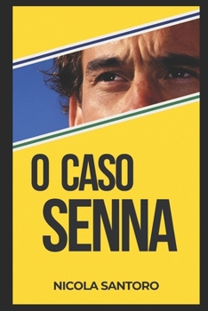 O CASO SENNA (SENNA TRIAL)