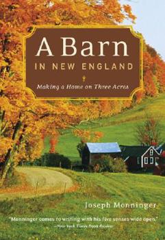 Paperback A Barn in New England: Making a Home on Three Acres Book