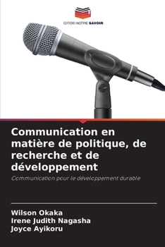 Paperback Communication en matière de politique, de recherche et de développement [French] Book