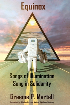 Hardcover Equinox: Songs of Illumination Sung in Solidarity Book