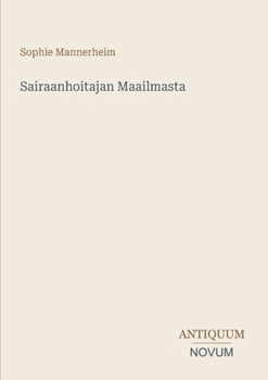 Sairaanhoitajan Maailmasta (Finnish Edition)
