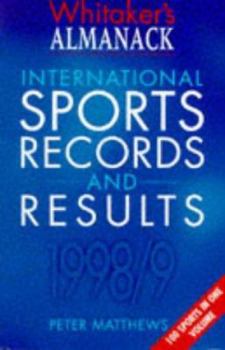 Paperback Whitaker's Almanack: International Sports Records and Results 1998-1999 Book