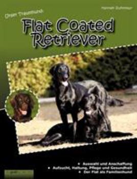 Paperback Unser Traumhund: Flat Coated Retriever [German] Book