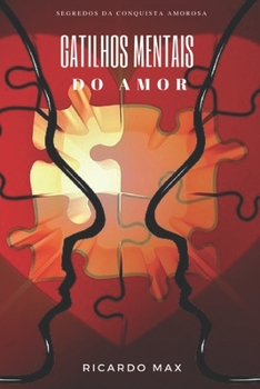 Paperback Gatilhos Mentais do Amor: Segredos da conquista amorosa [Portuguese] Book