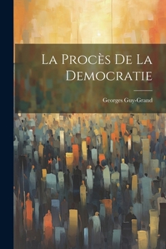 Paperback La Procès De La Democratie [French] Book