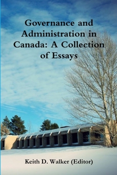 Paperback Governance and Administration in Canada: Collection of Essays Book