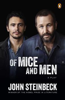 Of Mice and Men: A Play in Three Acts