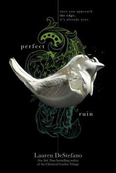 Perfect Ruin - Book #1 of the Internment Chronicles