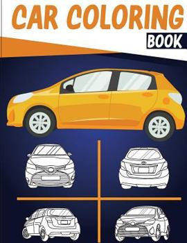 Paperback CAR Coloring Book: Cars coloring book for kids & toddlers - activity books for preschooler - coloring book for Boys, Girls, Fun, Coloring Book