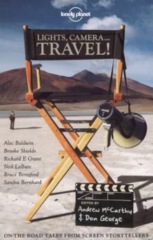 Paperback Lights, Camera... Travel!: On-The-Road Tales from Screen Storytellers Book
