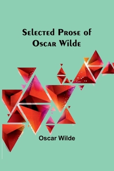 Paperback Selected Prose of Oscar Wilde Book