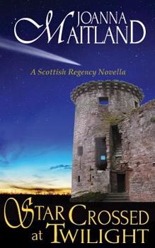 Paperback Star Crossed at Twilight: A Scottish Regency Novella Book