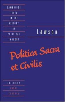 Lawson: Politica sacra et civilis (Cambridge Texts in the History of Political Thought) - Book  of the Cambridge Texts in the History of Political Thought