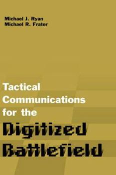 Hardcover Tactical Communications Architectures for the Digitized Battlefield Book