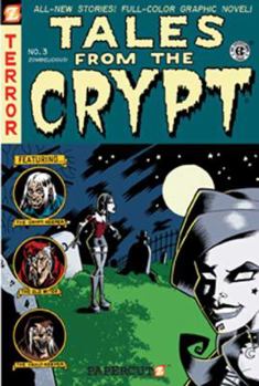 Tales from the Crypt #3: Zombielicious (Tales from the Crypt Graphic Novels) - Book #3 of the Tales from the Crypt Graphic Novels