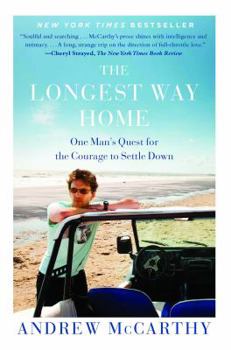 Paperback The Longest Way Home: One Man's Quest for the Courage to Settle Down Book