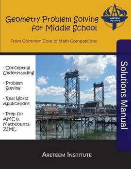 Paperback Geometry Problem Solving for Middle School Solutions Manual: From Common Core to Math Competitions Book