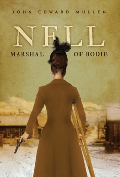 Hardcover Nell: Marshal of Bodie Book