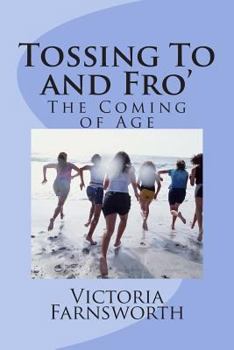 Paperback Tossing To and Fro': The Coming of Age Book