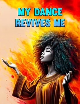 Paperback My Dance Revives Me Book
