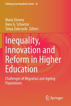 Paperback Inequality, Innovation and Reform in Higher Education: Challenges of Migration and Ageing Populations Book