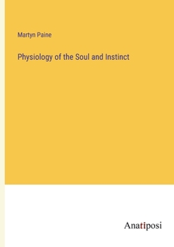 Paperback Physiology of the Soul and Instinct Book