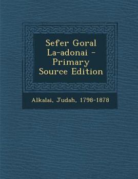 Paperback Sefer Goral La-Adonai - Primary Source Edition [Hebrew] Book