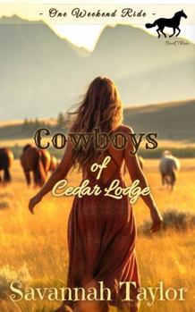 One Weekend Ride: A gripping inspirational romance (Cowboys of Cedar Lodge)