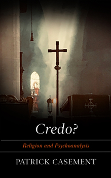 Paperback Credo?: Religion and Psychoanalysis Book