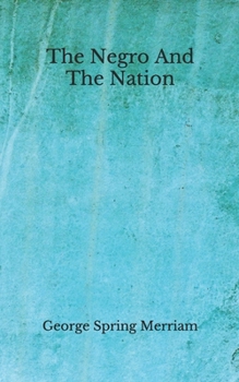 The Negro And The Nation: (Aberdeen Classics Collection)
