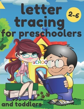 Paperback Letter Tracing For Preschoolers And Toddlers Ages 2-6: Cutting Workbook For Kids - Learning The Handwriting Alphabet - Homeschooling For Girls And Boy Book