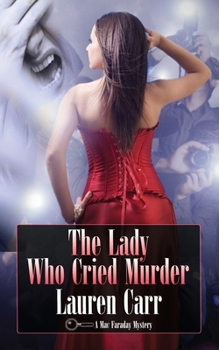 The Lady Who Cried Murder - Book #6 of the Mac Faraday Mystery