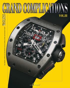 Paperback Grand Complications: Volume III Book