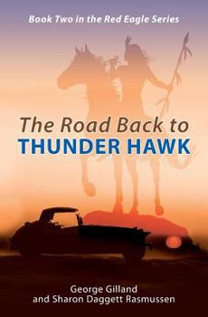 Paperback The Road Back to THUNDER HAWK Book