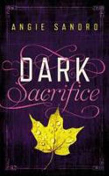 Dark Sacrifice - Book #2 of the Dark Paradise